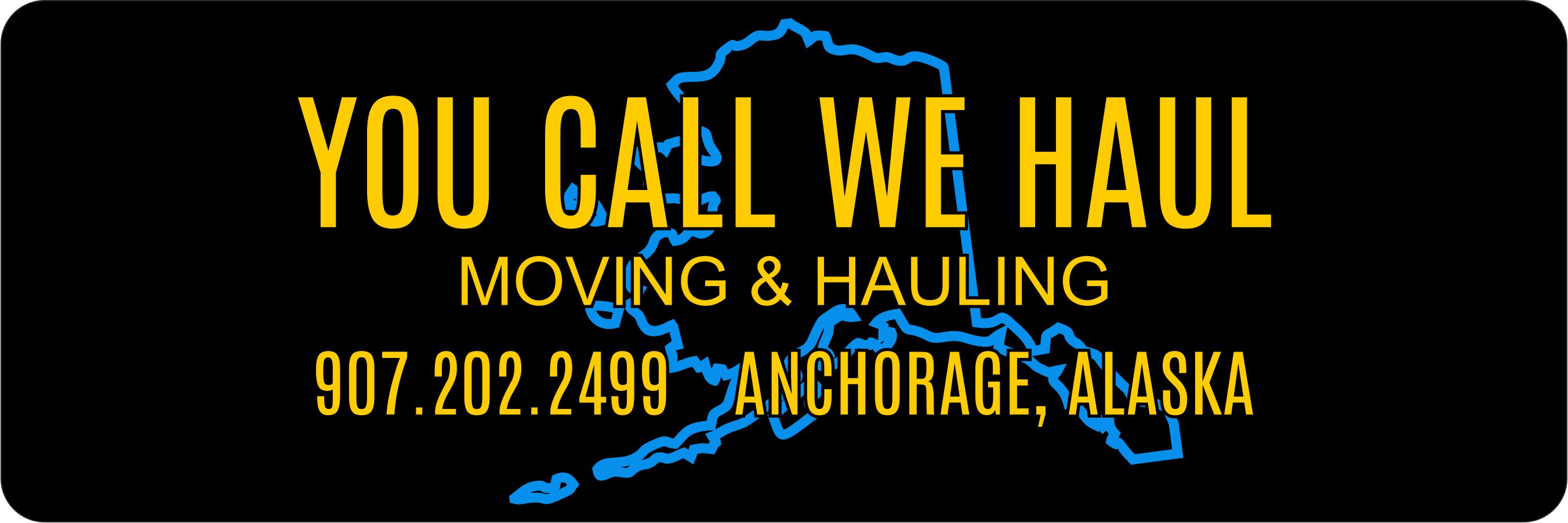 You Call We Haul in Anchorage, AK
