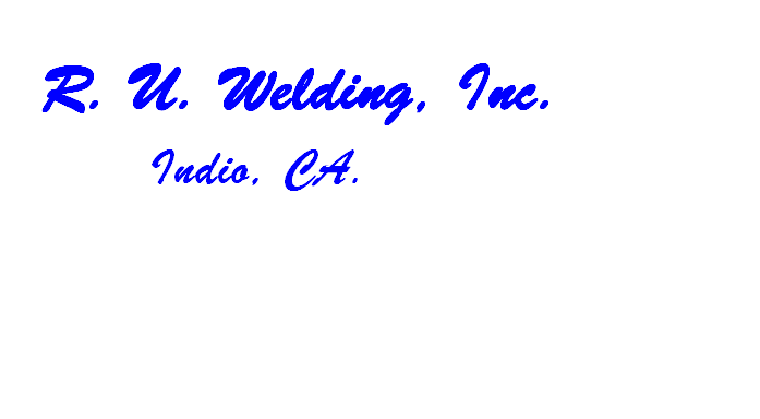 R. U. Welding, Inc. in Indio, CA