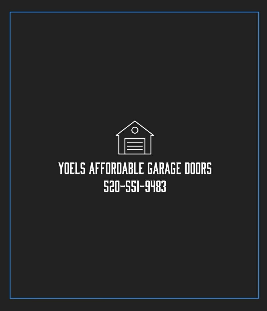 Yoel's affordable garage doors in Tucson, AZ