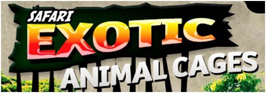 Safari Exotic Animal Cages in Adelanto, CA