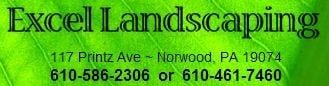 Excel Landscaping in Norwood, PA