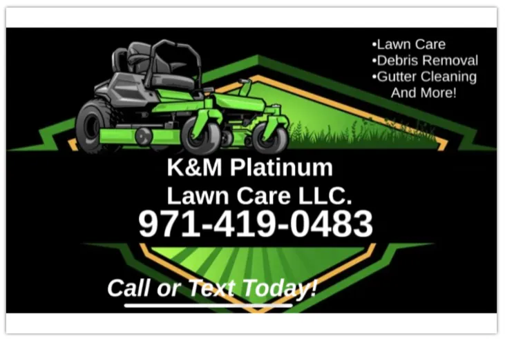K&M Platinum Lawn Care LLC in Fairview, OR