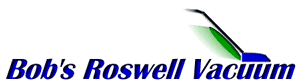 Bob's Roswell Vacuum in Roswell, GA