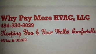 Why Pay More Hvac Llc in Bethlehem, PA