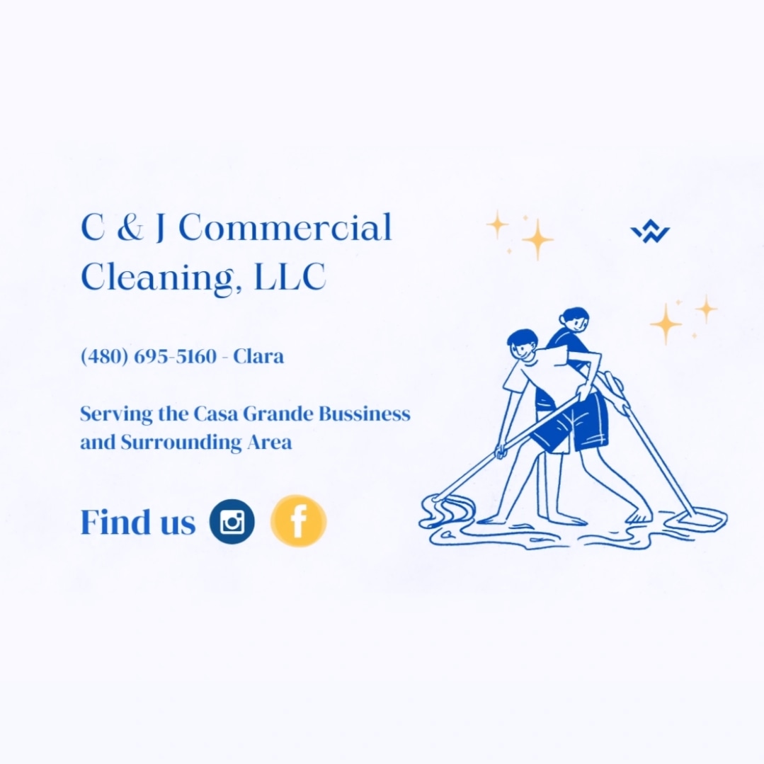 C & J Commercial Cleaning, LLC in Casa Grande, AZ
