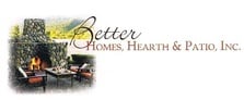 Better Homes Hearth & Patio, Inc. in Fairless Hills, PA