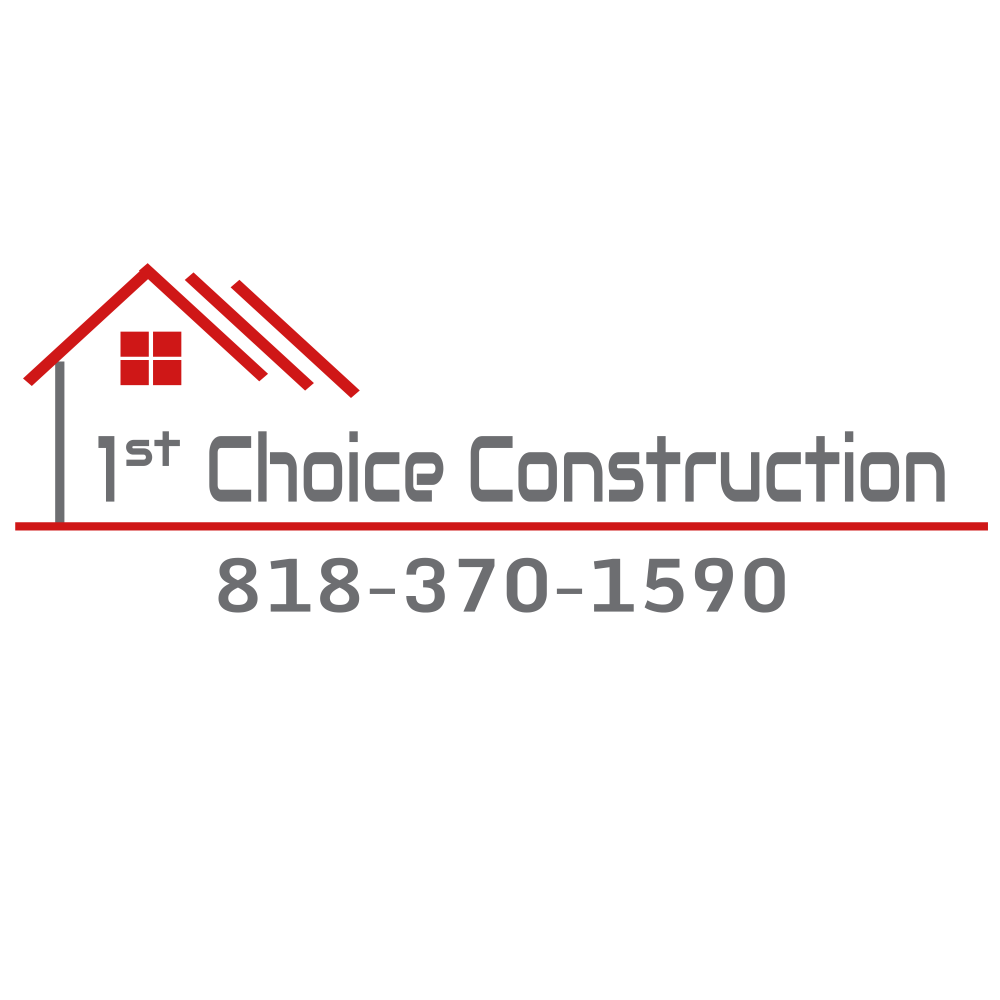 1ST Choice Construction & Remodeling in Glendale, CA
